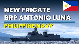 Philippine Navy Commissions New Jose RizalClass Frigate BRP Antonio Luna FF 151 [upl. by Llenrup]