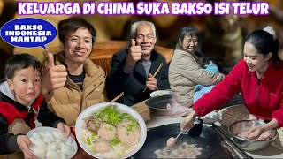 PERTAMA KALI MEMBUAT BAKSO ISI TELUR DI CHINA MELIHAT KELUARGAKU MAKAN CAPEKKU LNGSUNG HILANG [upl. by Key619]