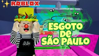 🦟💚ESGOTO DE SÃO PAULO💚💨Roblox✨Xico GamerYT 💖 [upl. by Nayrda]