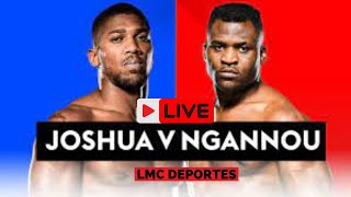 🔴EN VIVO🔥PELEA COMPLETA🥊Anthony Joshua🆚Francis NGannou 📢NARRACIÓNCOMENTARIOSREACCIÓN [upl. by Einnim935]