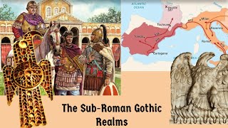 The Sub Roman Gothic Realms The Kingdoms of the Visigoths and Ostrogoths [upl. by Acimot]