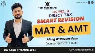 MAT amp AMT Along with Questions CAFinal Direct Tax Smart Revision4 Yash Khandelwal [upl. by Yuht]