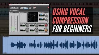 Using Compression On Vocals For Beginners  RecordingRevolutioncom [upl. by Nowyt680]