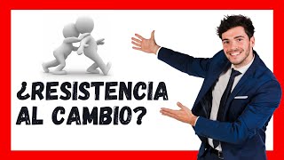 ⚠️ Resistencia al Cambio Organizacional  Inteligencia Emocional [upl. by Atarman]