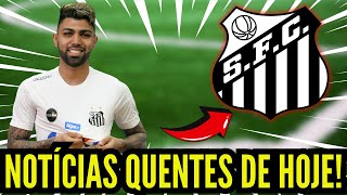 ðŸ˜±GABIGOL FECHADO PRA 2025âš ï¸NOTÃCIAS QUENTÃSSIMAS DESTA QUINTA FEIRAðŸš¨NOTÃCIAS DO SANTOS HOJE [upl. by Losse754]