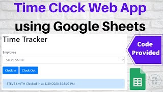 Employee Time Clock Web App on Google Sheets using Google Apps Script [upl. by Ainocal728]