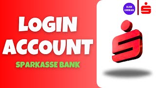 Sparkasse Online Login  Sparkasse Bank Online Banking Login [upl. by Leslee162]