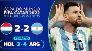 HOLANDA 2 X 2 ARGENTINA PÊNALTIS 34🏆COPA DO MUNDO 2022 QATAR ⚽MELHORES MOMENTOS [upl. by Ainez]