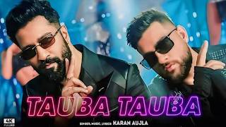 Tauba Tauba Remix  Karan Aujla  Husan Tera Tauba Tauba  Punjabi Songs 2024 taubatauba [upl. by Ahsenra]