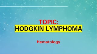 Hodgkin Lymphoma  Classification amp Staging  Clinical Features  Diagnosis  Hematology [upl. by Flanna]