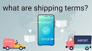 what are shipping terms [upl. by Hairas]