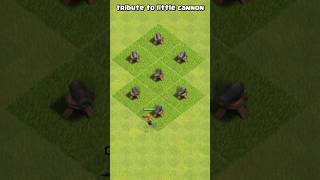 Tribute the Little Cannon  Clash of Clans [upl. by Manley144]