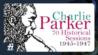 Charlie Parker  Home Cooking III 1947 [upl. by Cristin]