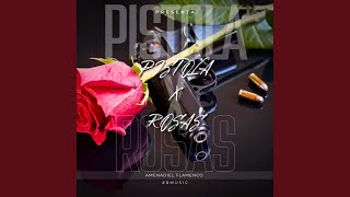 Pistola X Rosas [upl. by Hterrag]