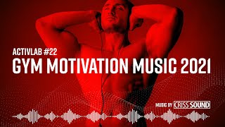 Activlab 🔥 22 Muzyka na trening  Gym Workout  Club Music Październik 2021  Mixed by Criss Sound [upl. by Arrais]