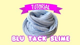 💙 BLU TACK SLIME TUTORIAL  Girl Talk ✨ [upl. by Riccio475]