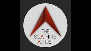 Scathing Atheist 579  Cena Evil Hearna Evil Edition [upl. by Hairahs]