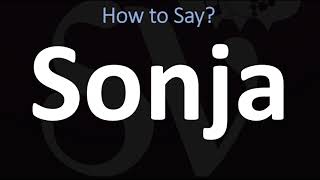 How to Pronounce Sonja CORRECTLY [upl. by Marcel]