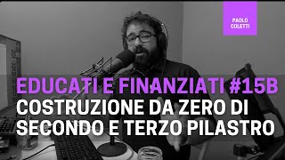 Educati e Finanziati 15bis costruzione pratica secondo e terzo pilastro con ciraolone [upl. by Nade]