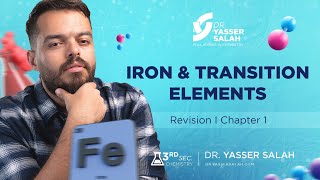 3rd sec Chapter 1 Iron and Transition Elements Revision [upl. by Atinauq336]