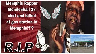 Memphis Rapper MendenHall 2x shot and Killed at a gas station in Memphis😱 RIP🙏🏻 [upl. by Bast]