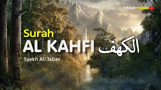 Surah AL KAHFI  Syekh Ali Jaber  Full Lirik Teks Arab dan Terjemahan Indonesia [upl. by Graig342]