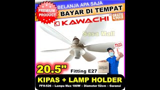 Kawachi Flower Fan Holder FFH426  FFH526 Ceiling Fan Lamp Holder Kipas Angin Lampu Max 100 Watt [upl. by Adnelg]