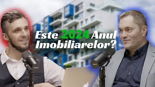 Este 2024 Anul Investitiilor Imobiliare cu Cristian Istrătescu S08E03 [upl. by Shaine777]