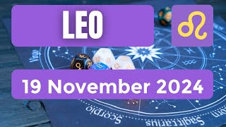 Leo horoscope  Leo Horoscope for Today 19 November 2024 [upl. by Tamberg]