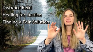 Distance Reiki Healing  Justice Finding a Fair and Balanced Solition [upl. by Ydnirb]