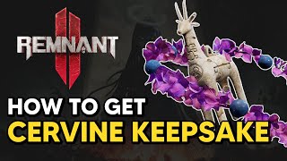 Remnant 2  How to get CERVINE KEEPSAKE Amulet [upl. by Daj]