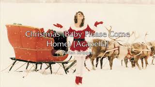 Christmas Baby Please Come Home Studio Acapella [upl. by Henrik]