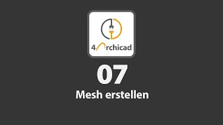 4Archicad Plugin 07 Mesh erstellen [upl. by Eelimaj212]