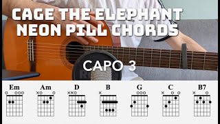 How to Play Cage The Elephant  Neon Pill  with amp without capo Play Along [upl. by Keener]