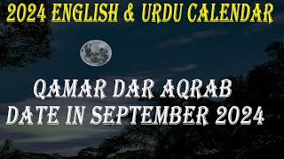 qamar dar aqrab date in September 2024 calendar  सितंबर 2024 कैलेंडर में कमर दार अकरब की तारीख [upl. by Antonin620]