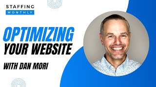 How to Optimize Your Staffing Agency Website  with Dan Mori [upl. by Franklyn]