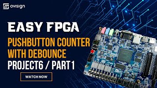 FPGA project 06 Part1  Pushbutton counter with debounce [upl. by Yrennalf]