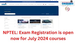 NPTEL Exam Registration is open now for JulyDec 2024 courses  Swayam [upl. by Kcaz559]