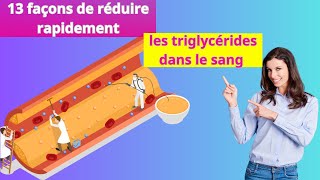 13 façons de réduire rapidement les triglycérides dans le sang  Protégez votre santé cardiaque [upl. by Melc]