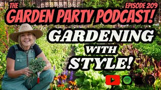 Gardening with Style Tracy Britnell justdigitfarms  The Garden Party Podcast Episode 209 [upl. by Prunella]