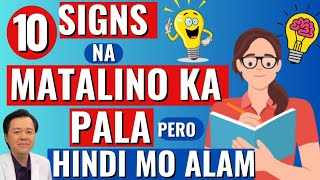 10 Signs na Matalino Ka Pala Pero Hindi Mo Alam  By Doc Willie Ong [upl. by Simonette]