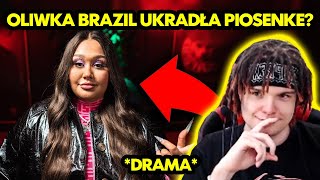 OLIWKA BRAZIL UKRADŁA PIOSENKE MULTI OCENIA DRAMA [upl. by Yaras]