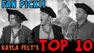 The THREE STOOGES  FAN PICK TOP 10 by kaylafelts4487 [upl. by Salomo]