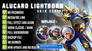 Alucard Lightborn Skin Scrpt Full Effect And Audio Melissa Patch [upl. by Ramso896]