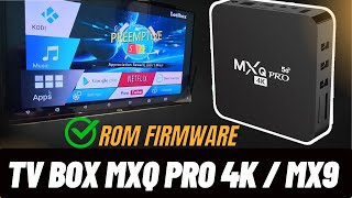 Melhor Rom  Firmware tv box MXQ 4k placas r329q v1 v2 ou v3 [upl. by Eninahs]