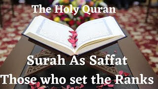 Surah As Saffat  Those Who Set The Ranks English Translation of The Holy Quran  Alafasy amp Ibrahim [upl. by Allcot554]