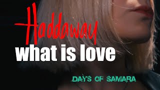 quotWhat is lovequot  Haddaway Metal Cover by DAYS OF SAMARA [upl. by Oettam]