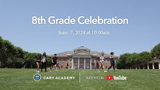 Cary Academy Eighth Grade Celebration 2024 [upl. by Ademla]