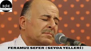 Feramuz sefer sevda yelleri 2024 [upl. by Vale]