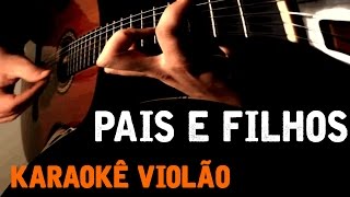 Legião Urbana  Pais e filhos  Karaokê Voz e Violão [upl. by Euhsoj44]